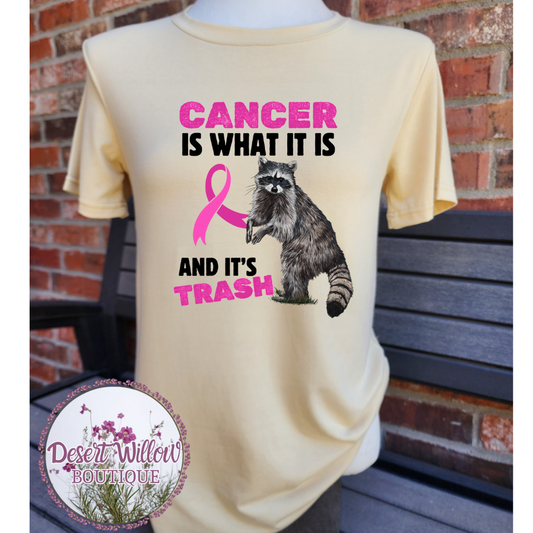 Cancer is what it is and it's trash!