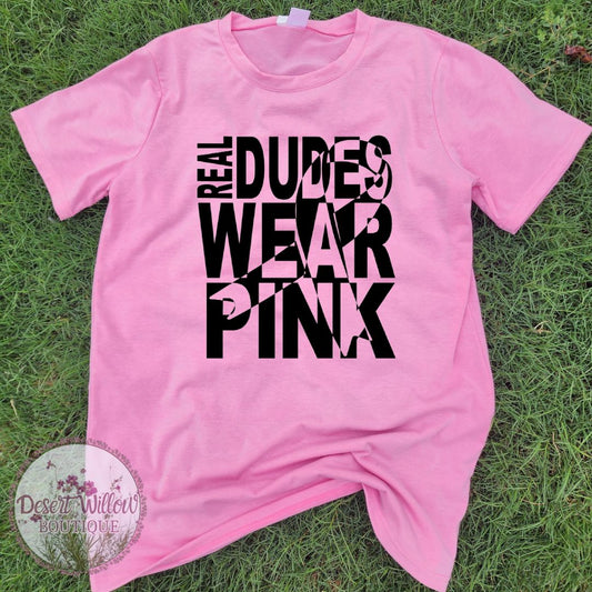 Real Dudes Wear Pink
